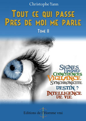 Tout ce qui passe pr�s de moi me parle Tome 2 