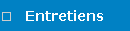 Entretiens