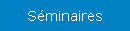 S�minaires