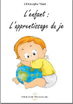 L'enfant  : L'apprentissage du je