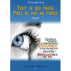 Tout ce qui passe près de moi me parle - Tome 2